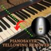 Dissolvant de jaunissement PianoSaver